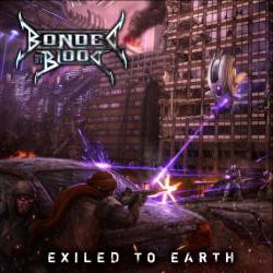 Bonded By Blood : Exiled to Earth